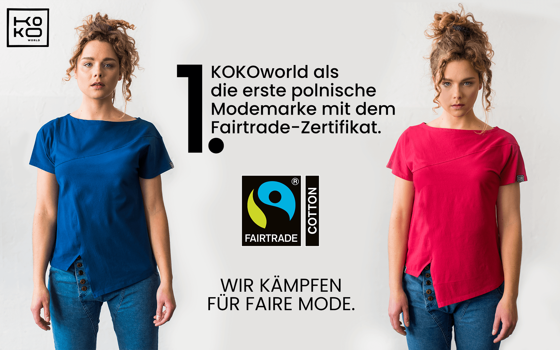 Wir kämpfen für Mode, die faire Mode sein wird - KOKOworld ist die erste polnische Modemarke mit dem Fairtrade-Zertifikat